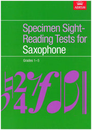 Specimen Sight-Reading Tests for Saxophone, Grades 1-5 (ABRSM Sight-reading)
