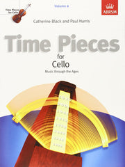 Time Pieces for Cello, Volume 2: Music through the Ages (Time Pieces (ABRSM))