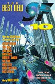 Best New Science Fiction 10: No. 10 (The Best New SF)