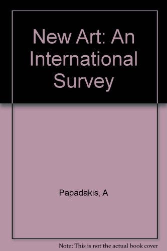 New Art: An International Survey