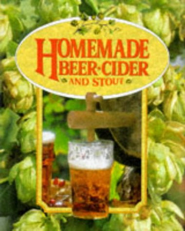 Homemade Beer, Cider and Stout