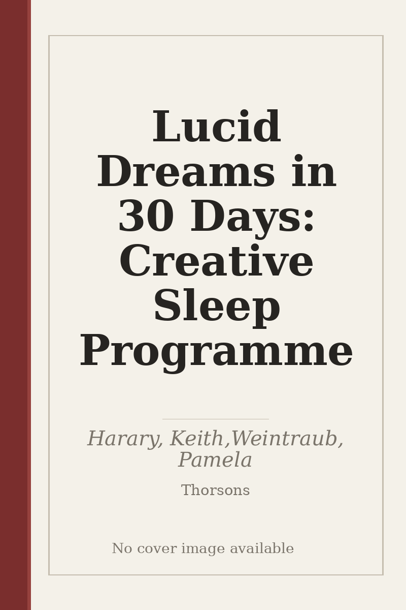 Lucid Dreams in 30 Days: Creative Sleep Programme - no cover image available