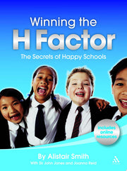 Winning the H Factor: The Secrets Of Happy Schools