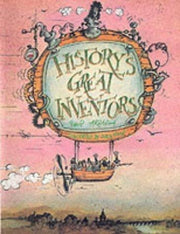 HISTORYS GREAT INVENTORS