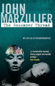 The Gossamer Thread: My Life as a Psychotherapist (The Karnac Library)