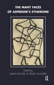 The Many Faces of Asperger's Syndrome (The Tavistock Clinic Series)