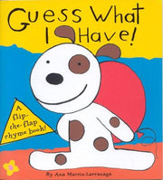 Guess What I Have! (Flip the Flap Rhyme Books)