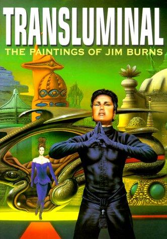 TRANSLUMINAL: The Paintings of Jim Burns