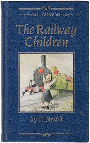 Classic Adventures: The Railway Children