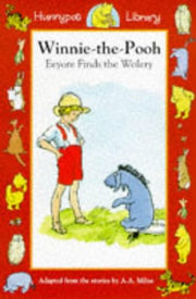 Eeyore Finds the Wolery: No. 15 (Hunnypot Library)
