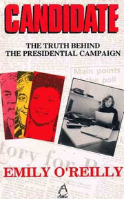 Candidate: Truth Behind the Presidential Campaign