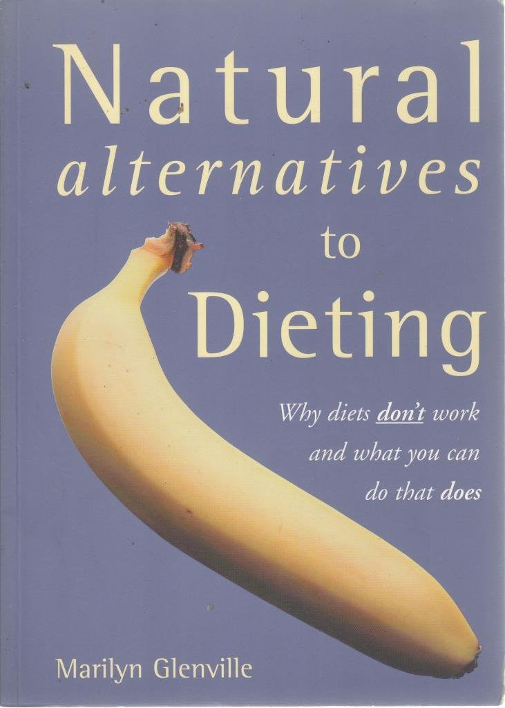 Natural Alternatives to Dieting