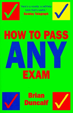 How to Pass Any Exam