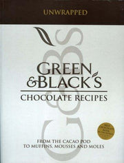 Green and Black's Chocolate Recipes: Unwrapped: From the Cacao Pod to Muffins, Mousses and Moles