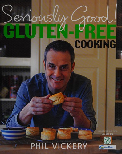 Seriously Good! Gluten-Free Cooking