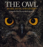 The Owl in Art, Myth, and Legend