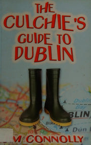 The Culchie's Guide to Dublin