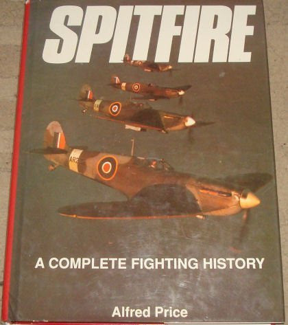 Spitfire: A Complete Fighting History