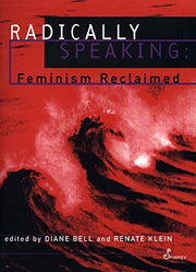 Radically Speaking: Feminism Reclaimed