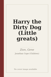 Harry the Dirty Dog (Little greats)