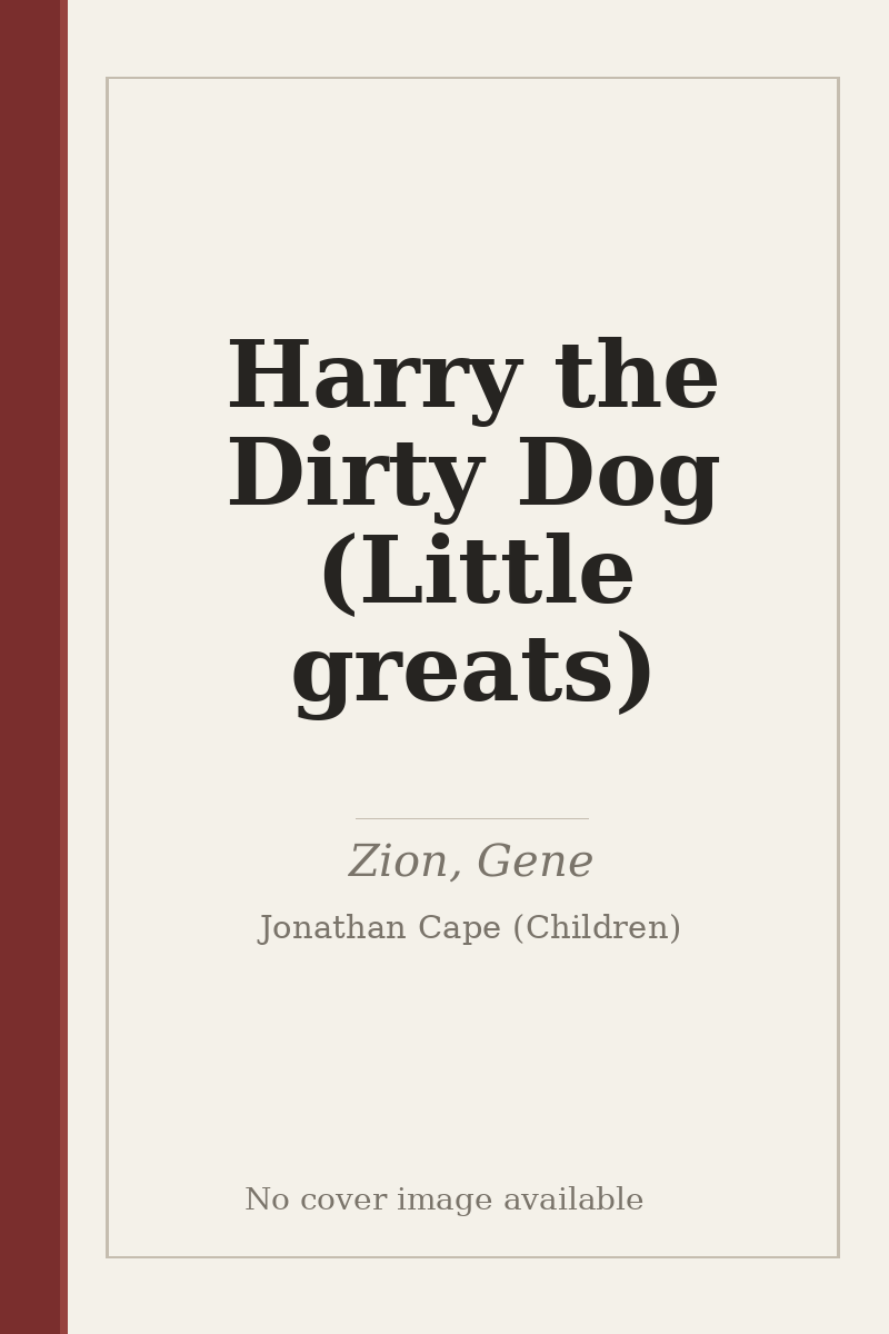 Harry the Dirty Dog (Little greats) - no cover image available