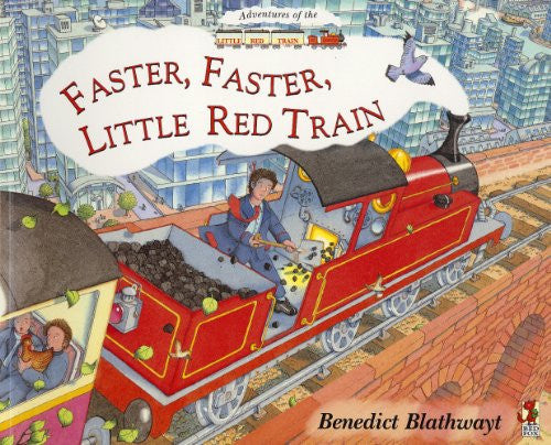 Faster Faster Little Red Train (Adventures of the Little Red Train S.)