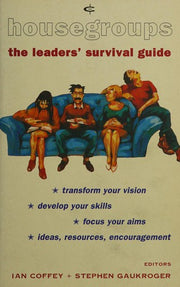 Housegroups: The Leader's Survival Guide (Crossway bible guides)