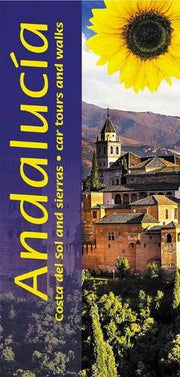 Andalucia: Costa del Sol and Sierras - 40 long and short walks, 7 car tours (Sunflower Walking & Touring Guide)