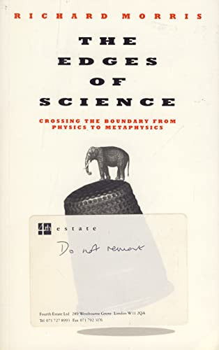 The Edges of Science: Crossing the Boundary from Physics to Metaphysics
