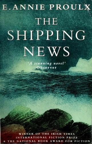 The Shipping News: A fiction literary comedy novel full of unexpected drama