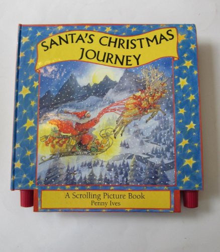 Santa's Christmas Journey: A Scrolling Picture Book