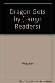 Dragon Gets by (Tango Readers S.)