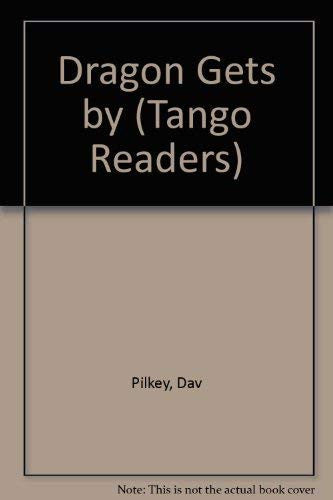 Dragon Gets by (Tango Readers S.)