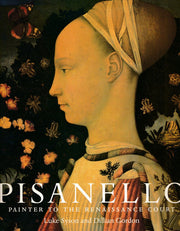 Pisanello: Painter to the Renaissance Court