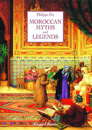 Moroccan Myths and Legends HB (Moroccan Arabian nights)