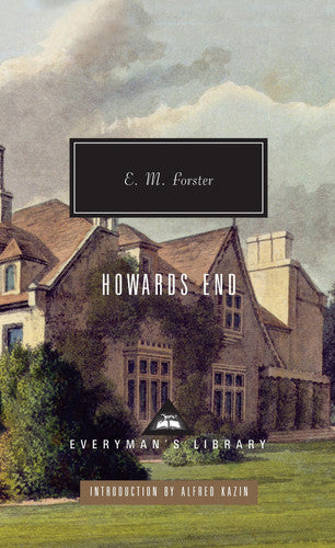 Howards End: E.M. Forster (Everyman’s Library Contemporary Classics)