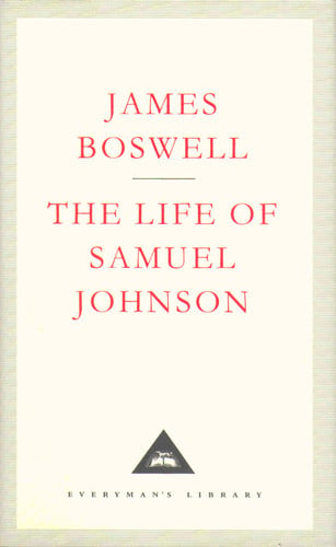 The Life Of Samuel Johnson: James Boswell (Everyman's Library CLASSICS)