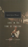 Love In The Time Of Cholera: Gabriel Garcia Marquez (Everyman’s Library Contemporary Classics)