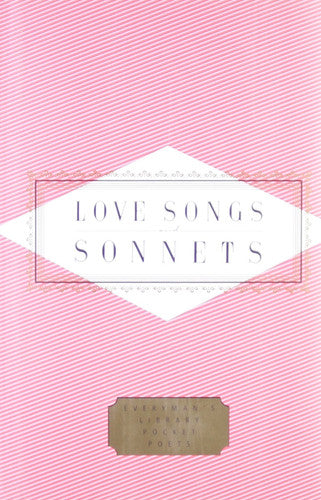 Love Songs And Sonnets (Everyman's Library POCKET POETS)