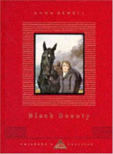 Black Beauty: Anna Sewell (Everyman's Library CHILDREN'S CLASSICS)