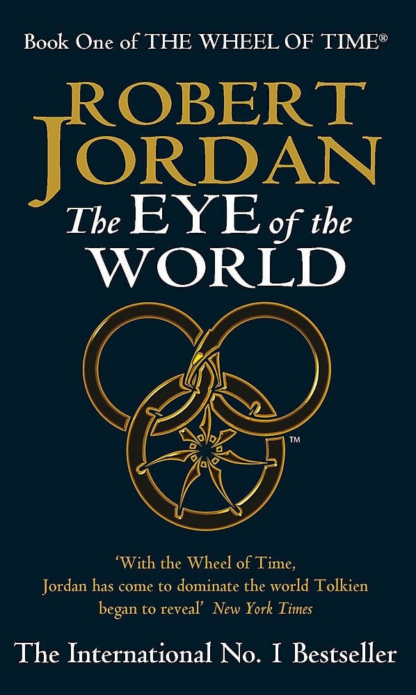 The Eye Of The World: Book 1 of the Wheel of Time (Now a major TV series)
