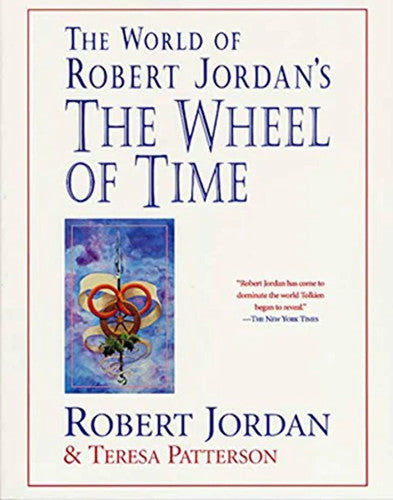 The World of Robert Jordan's "Wheel of Time" (The Wheel of Time)