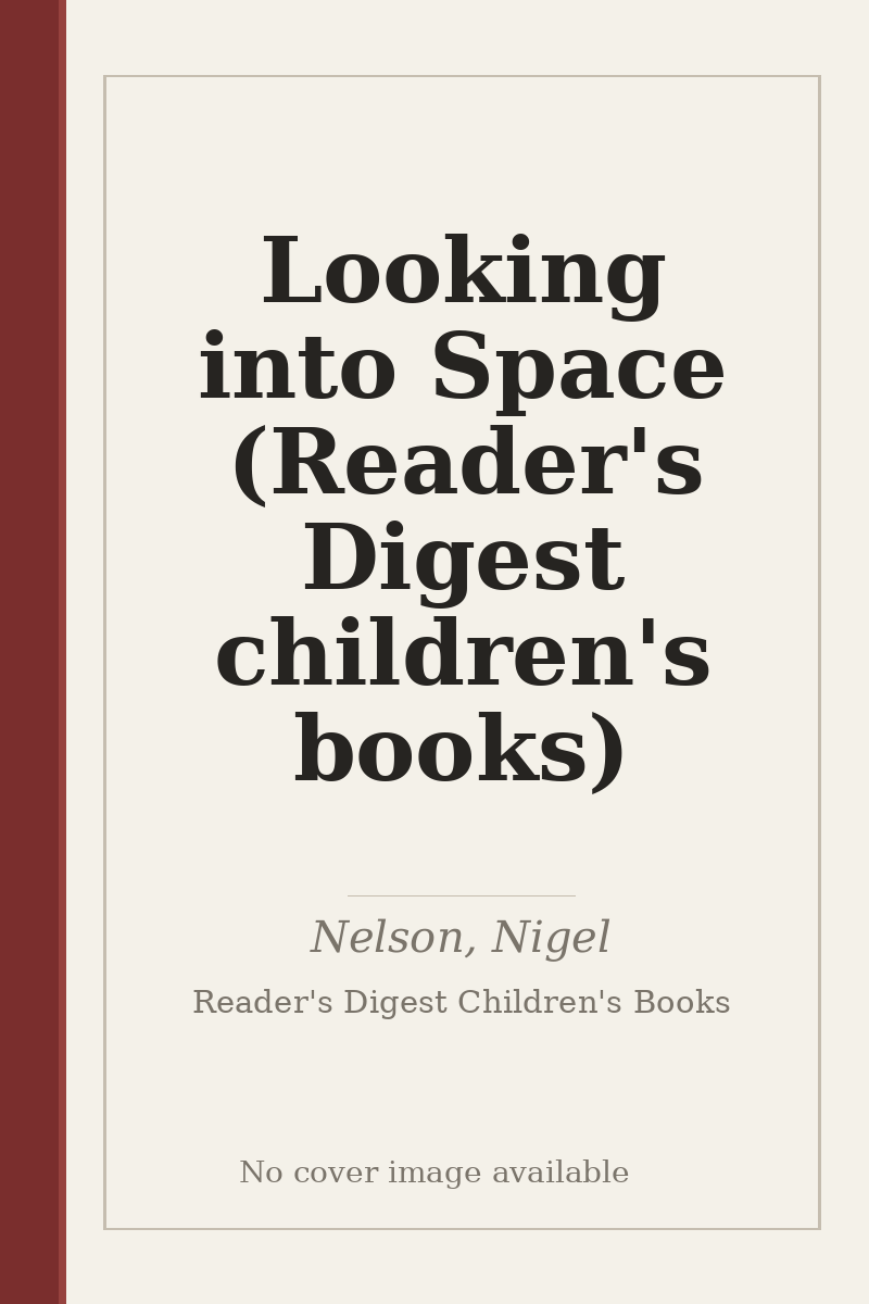 Looking into Space (Reader's Digest children's books) - no cover image available