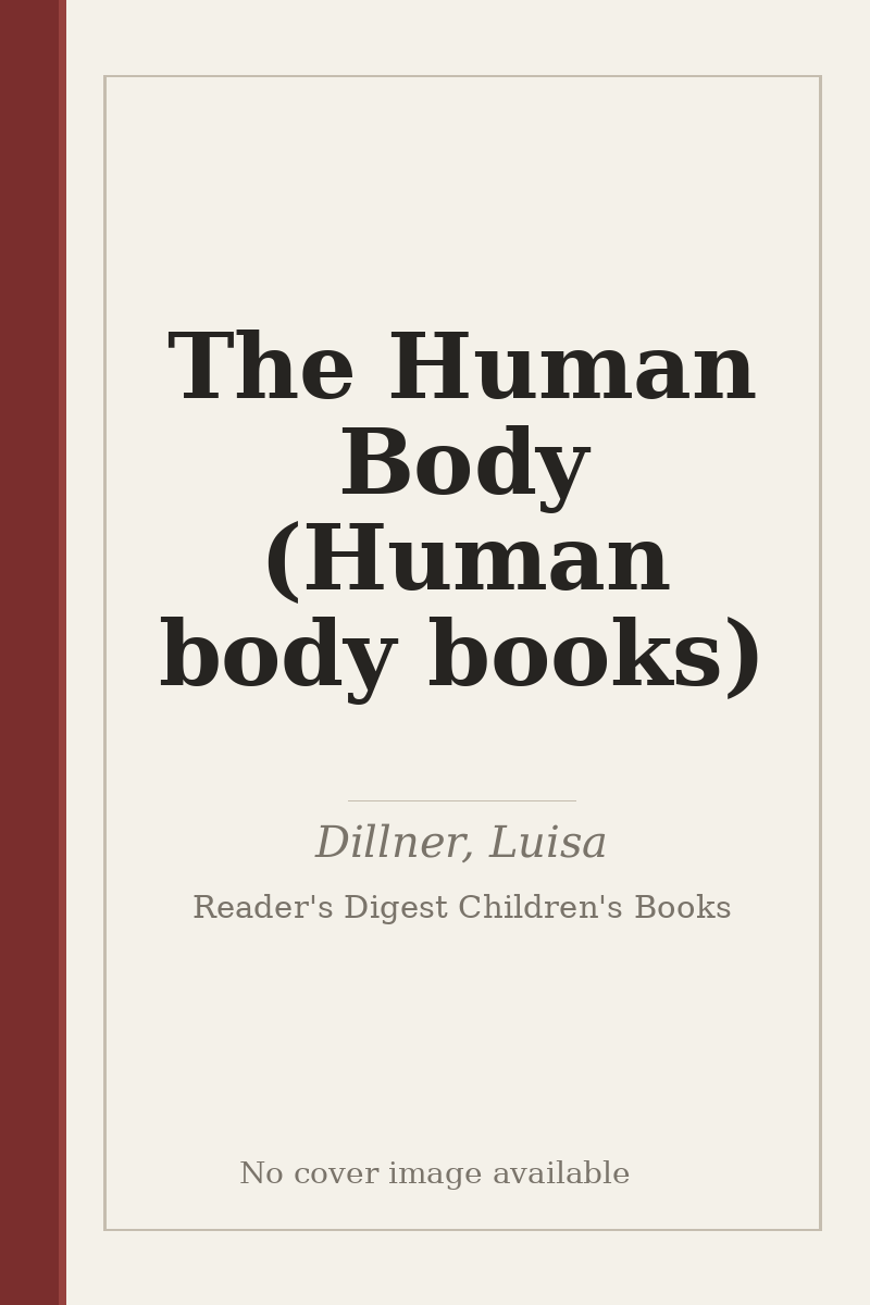The Human Body (Human body books) - no cover image available