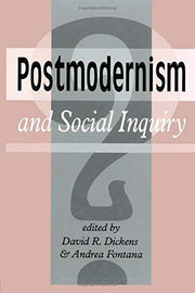 Postmodernism And Social Inquiry
