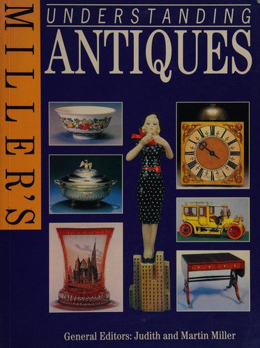 Miller's - Understanding Antiques