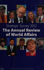 Strategic Survey 2012: The Annual Review of World Affairs