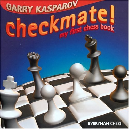 Checkmate!: My First Chess Book (Everyman Chess)