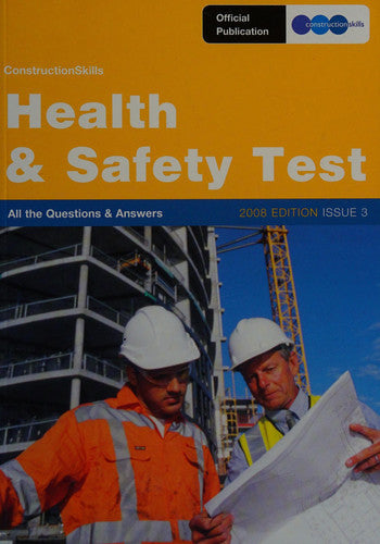 Construction Skills Health & Safety Test: All the Questions & Answers: Issue 3
