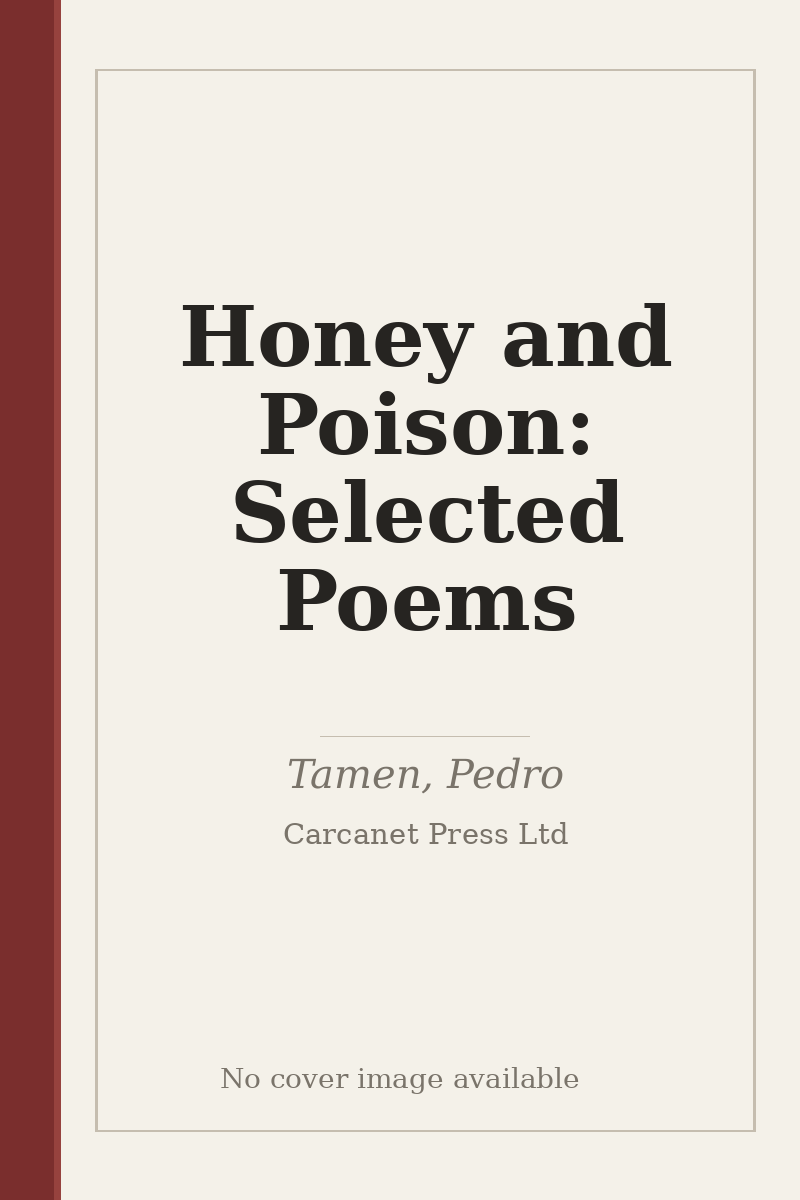 Honey and Poison: Selected Poems - no cover image available